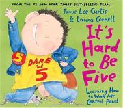 Cover of: It's hard to be five: learning how to work my control panel