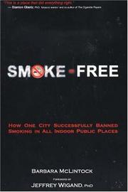 Cover of: Smoke-Free: How One City Successfully Banned Smoking in All Indoor Public Places