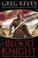 Cover of: The Blood Knight (The Kingdoms of Thorn and Bone, Book 3)