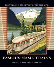 Cover of: Famous Name Trains: Travelling in Style with the CPR