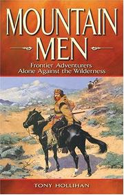 Cover of: Mountain men: frontier adventurers alone against the wilderness