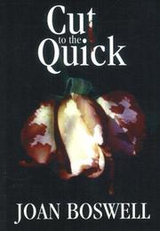 Cut to the Quick by Joan Boswell
