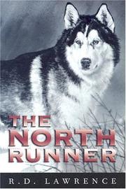 Cover of: The North Runner by Lawrence, R. D.