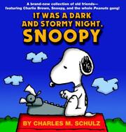Cover of: It was a dark and stormy night, Snoopy by Charles M. Schulz