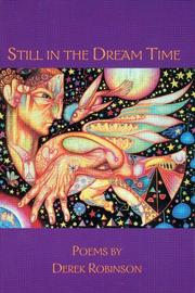 Cover of: Still in the Dream Time by Robinson, Derek