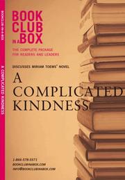 Cover of: Bookclub in a Box Discusses the Novel A Complicated Kindness, by Miriam Toews