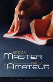 Bridge master versus bridge amateur