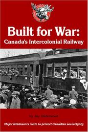 Cover of: Built for War: Canada's Intercolonial Railway