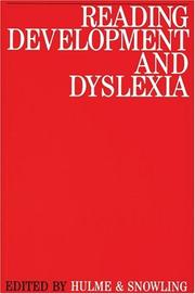 Reading development and dyslexia : selected papers from the Third International Conference of the British Dyslexia Association, 'Dyslexia: towards a wider understanding', Manchester, 1994