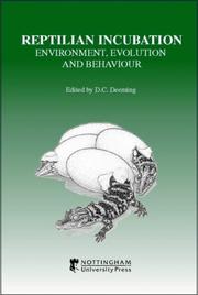 Reptilian incubation : environment, evolution and behaviour