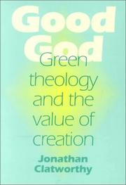 Good God : green theology and the value of Creation