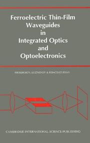 Cover of: Ferroelectric Thin-Film Waveguides in Integrated Optics and Optoelectronics | A. M. Prokhorov