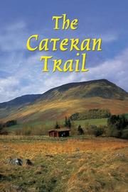 The cateran trail : a circular walk in the heart of Scotland