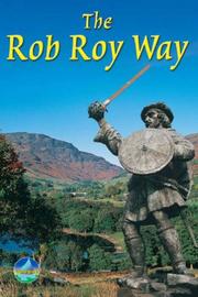 The Rob Roy Way : from Drymen to Pitlochry