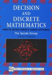 Cover of: Decision and discrete mathematics: maths for decision-making in business and industry