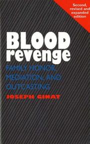Cover of: Blood revenge: family honor, mediation, and outcasting