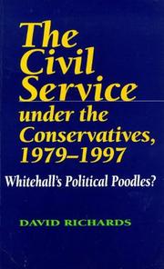 The Civil Service under the Conservatives, 1979-1997 : Whitehall's political poodles?