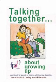 Talking together : aabout growing up : a workbook for parents of children with learning disabilities