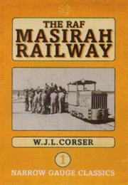 Cover of: The RAF Masirah railway by W. J. L. Corser