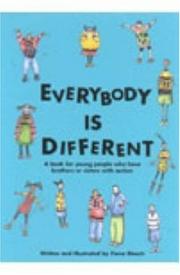 Everybody is different : a book for young people who have brothers or sisters with autism