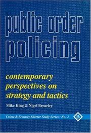 Public order policing : contemporary perspectives on strategy and tactics