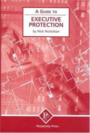 Cover of: A Guide to Executive Protection