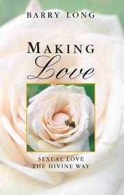 Cover of: Making love by Barry Long