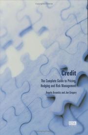 Credit : the complete guide to pricing, hedging and risk management