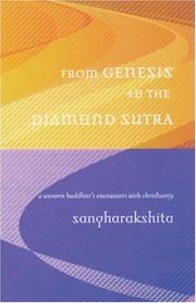 From Genesis to the Diamond Sutra : a Western Buddhist's encounters with Christianity