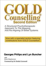 Cover of: Gold Counselling: A Structured Psychotherapeutic Approach to the Mapping and Re-aligning of Belief Systems (2nd Edition) (Second Edition)