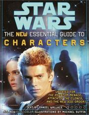 Cover of: Star Wars: The New Essential Guide to Characters by Daniel Wallace