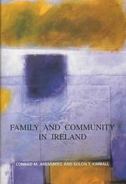 Family and community in Ireland by Conrad Maynadier Arensberg