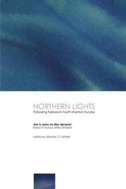Northern lights : following folklore in north-western Europe : aistí in adhnó do Bho Almqvist : essays in honour of Bo Blmqvist