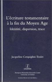 L'écriture testamentaire à la fin du Moyen Age : identité, dispersion, trace