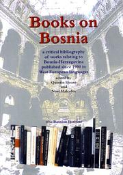 Cover of: Books on Bosnia: a critical bibliography of works relating to Bosnia-Herzegovina published since 1990 in West European languages