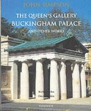 John Simpson : the Queen's Gallery, Buckingham Palace and other works