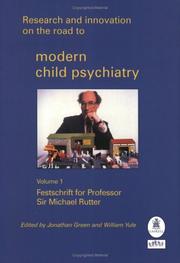 Research and innovation on the road to modern child psychiatry. Vol. 1, Festschrift for Professor Sir Michael Rutter