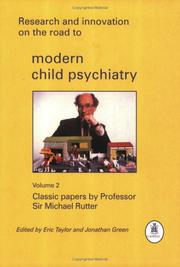 Research and innovation on the road to modern child psychiatry. Vol. 2, Classic papers by Professor Sir Michael Rutter