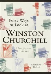 Cover of: Forty ways to look at Winston Churchill by Gretchen Craft Rubin