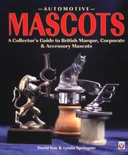 Cover of: Automotive Mascots: A Collector's Guide to British Marque, Corporate & Accessory Mascots (Reference)