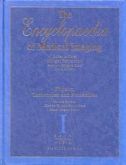 Cover of: The Encyclopaedia of Medical Imaging Vol 1: Physics, Techniques and Procedures