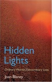 Hidden lights : ordinary women, extraordinary lives