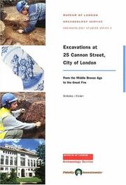 Excavations at 25 Cannon Street, City of London : from the Middle Bronze Age to the Great Fire