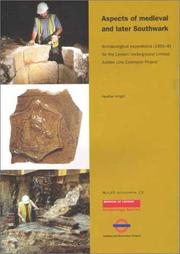 Aspects of medieval and later Southwark : archaeological excavations (1991-8) for the London Underground Limited Jubilee Line Extension Project