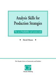 Analysis skills for production strategies : the use of buildability and systems tools