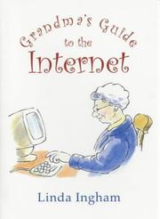 Grandma's guide to the Internet