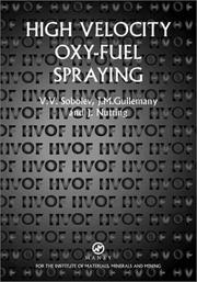 High velocity oxy-fuel spraying : theory, structure-property relationships and applications