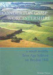 Conderton Camp, Worcestershire : a small middle Iron Age hillfort on Bredon Hill
