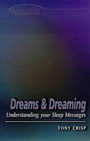 Dreams and dreaming : understanding your sleep messages