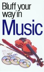 Cover of: The Bluffer's Guide to Music: Bluff Your Way in Music